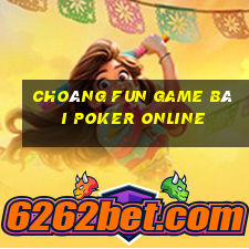 Choáng Fun Game Bài Poker Online