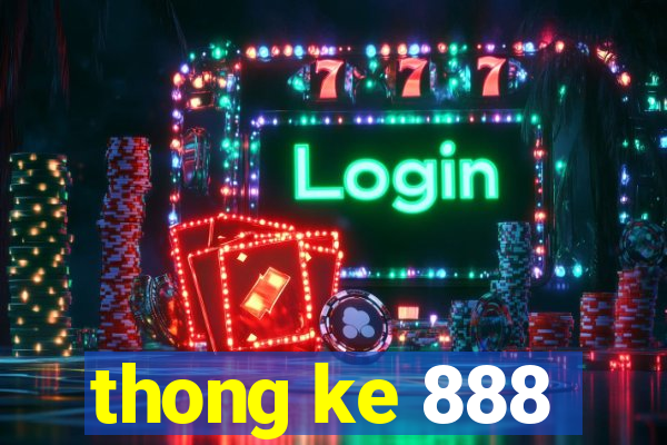 thong ke 888