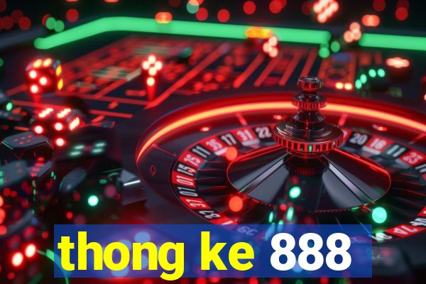 thong ke 888