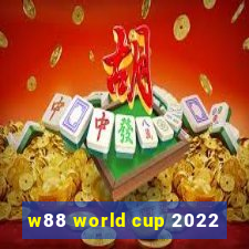 w88 world cup 2022