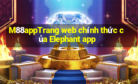 M88appTrang web chính thức của Elephant app