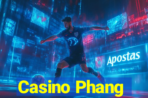 Casino Phang