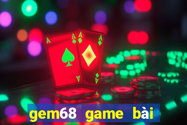 gem68 game bài đổi thưởng