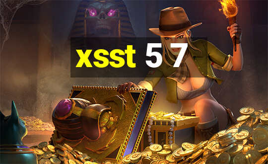 xsst 5 7