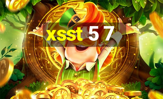 xsst 5 7