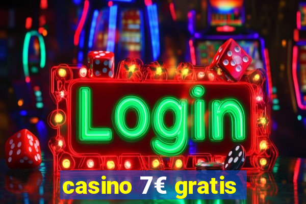 casino 7€ gratis