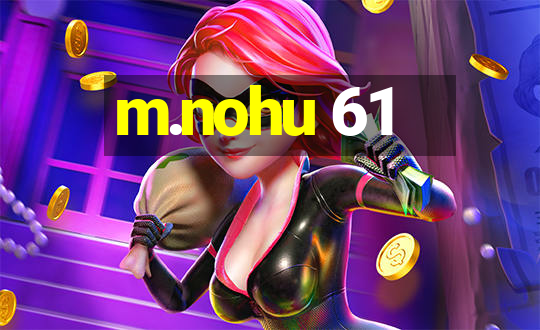 m.nohu 61