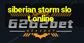 siberian storm slot online