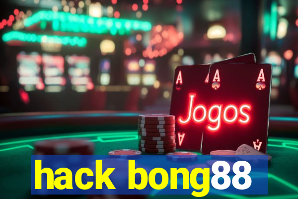 hack bong88