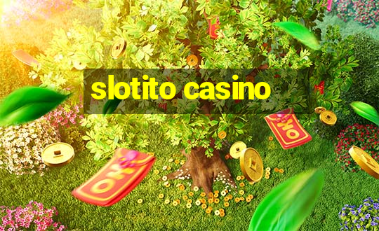 slotito casino