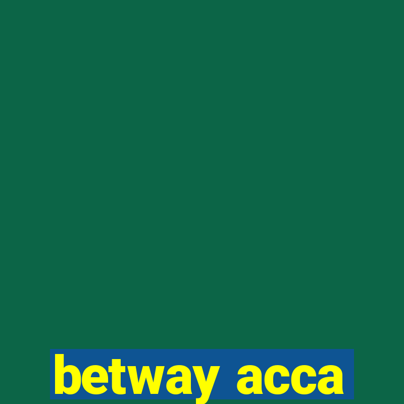 betway acca