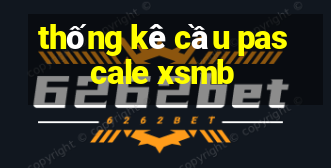 thống kê cầu pascale xsmb