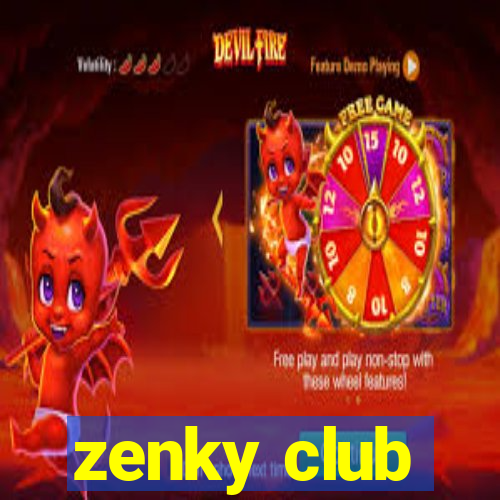 zenky club