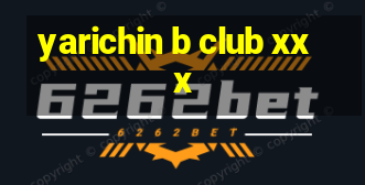 yarichin b club xxx