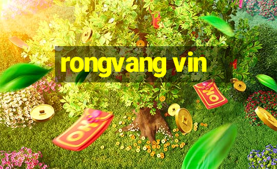 rongvang vin