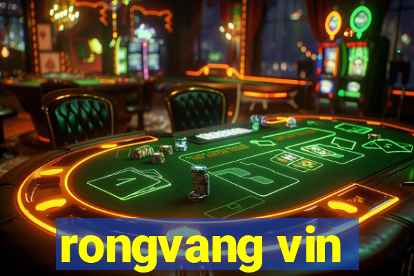 rongvang vin