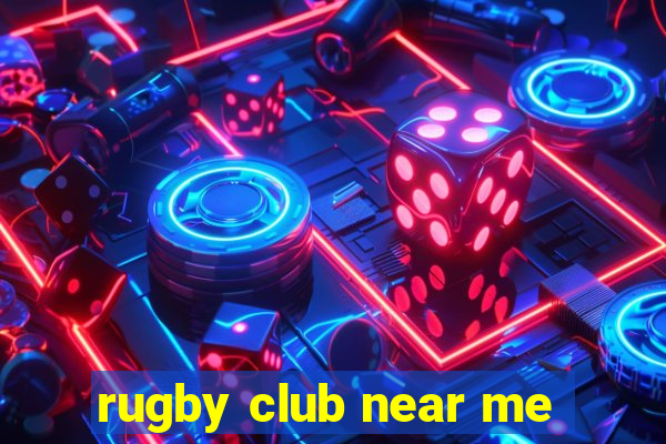 rugby club near me