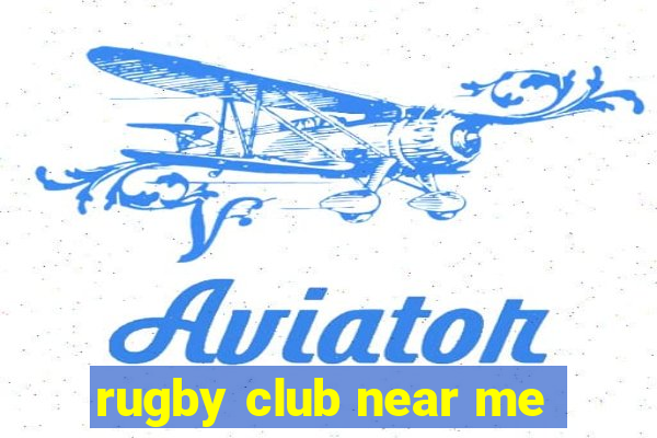 rugby club near me