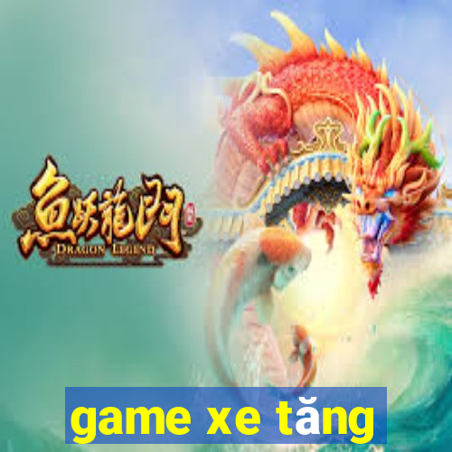 game xe tăng