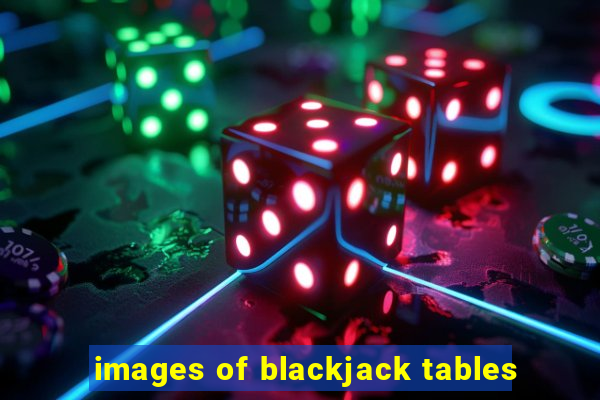 images of blackjack tables