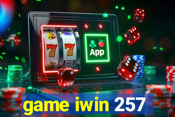 game iwin 257