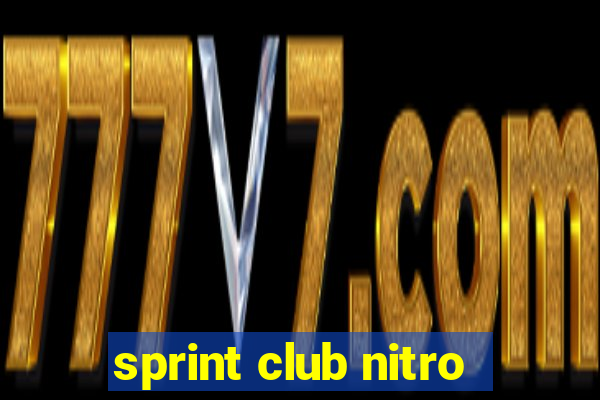 sprint club nitro