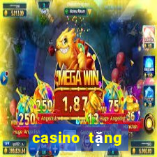 casino tặng tiền miễn phí