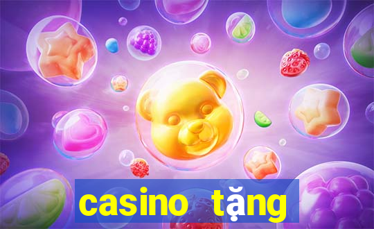 casino tặng tiền miễn phí