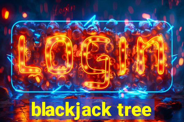 blackjack tree