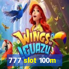 777 slot 100m