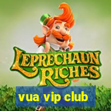 vua vip club