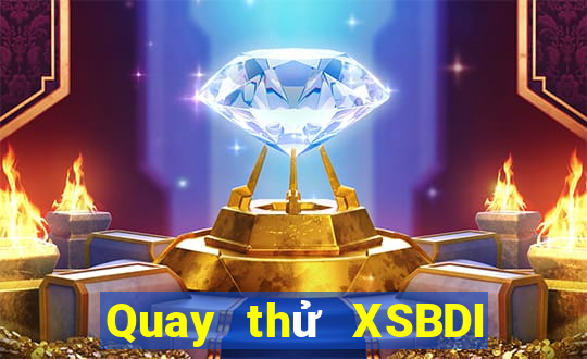 Quay thử XSBDI ngày thứ sáu