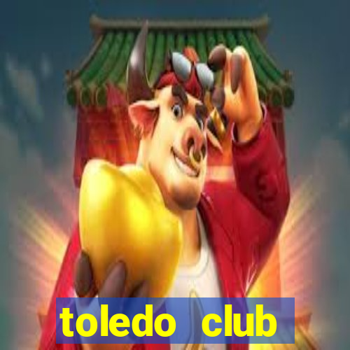 toledo club membership cost