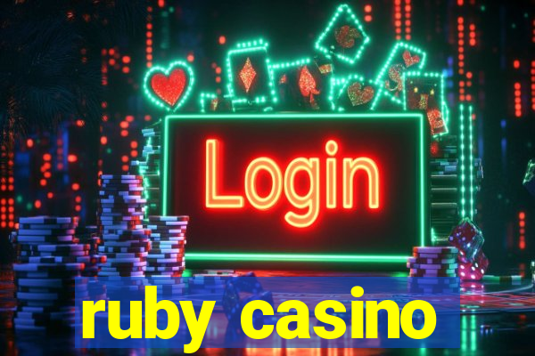 ruby casino