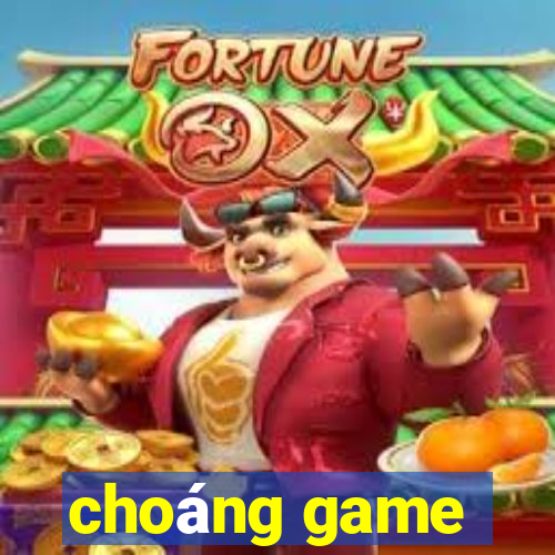 choáng game