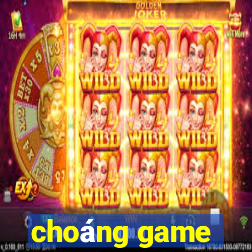 choáng game