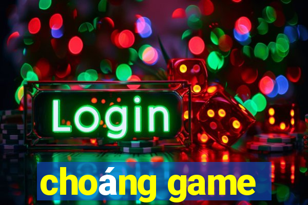 choáng game