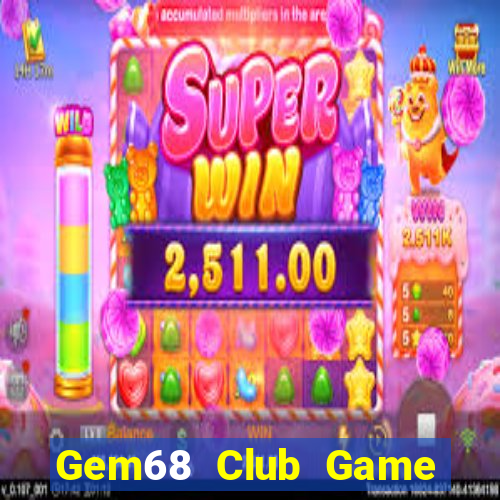 Gem68 Club Game The Bài Hack