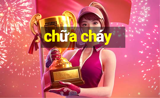 chữa cháy