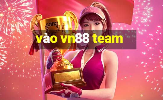 vào vn88 team