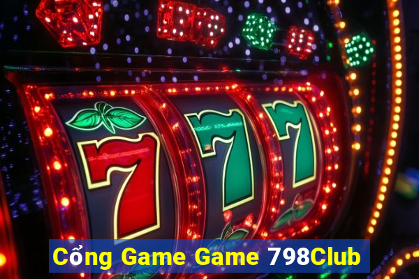 Cổng Game Game 798Club