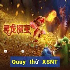 Quay thử XSNT ngày 13