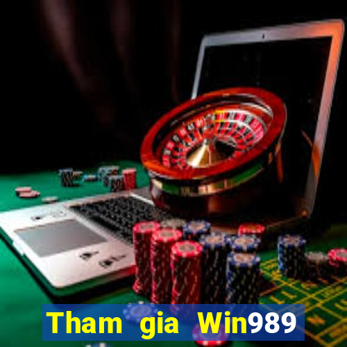 Tham gia Win989 Tặng 888k