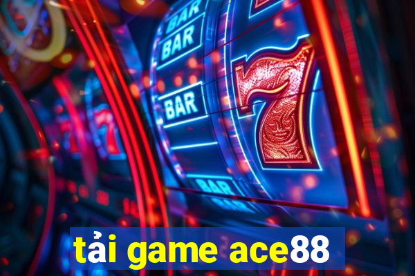 tải game ace88