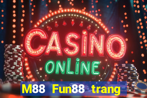 M88 Fun88 trang web chính thức của East Star