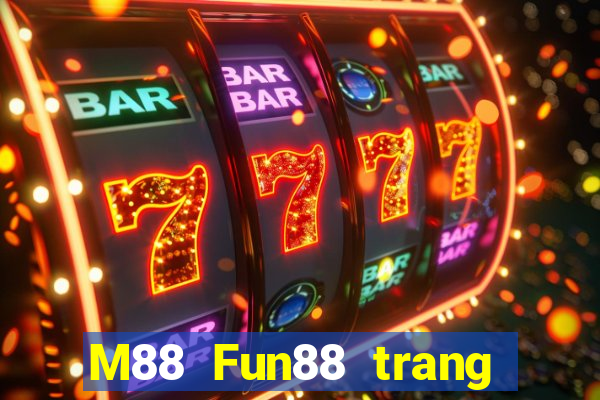 M88 Fun88 trang web chính thức của East Star