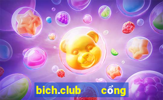 bich.club   cổng game quốc tế