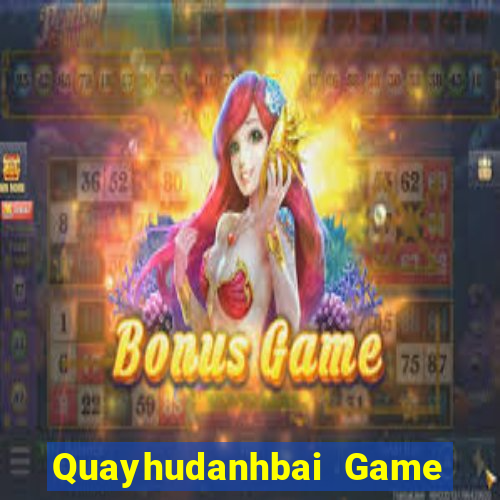 Quayhudanhbai Game Bài Đổi Thưởng B52