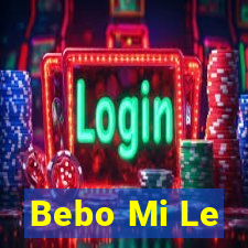 Bebo Mi Le