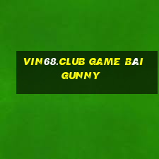 Vin68.Club Game Bài Gunny